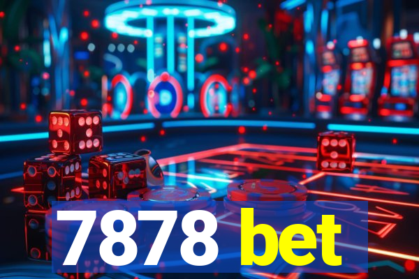 7878 bet